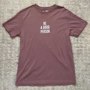 Be A Good Person - Unisex Mauve Tee